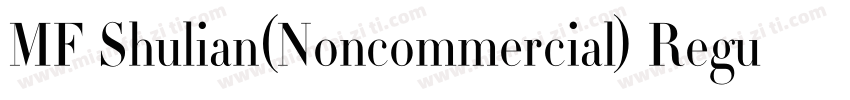 MF Shulian(Noncommercial) Regular字体转换